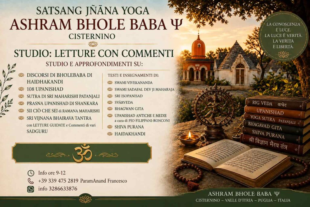 Satsang Jnana Yoga con letture e commenti su Veda e testi sacri all'Ashram Bhole Baba di Cisternino